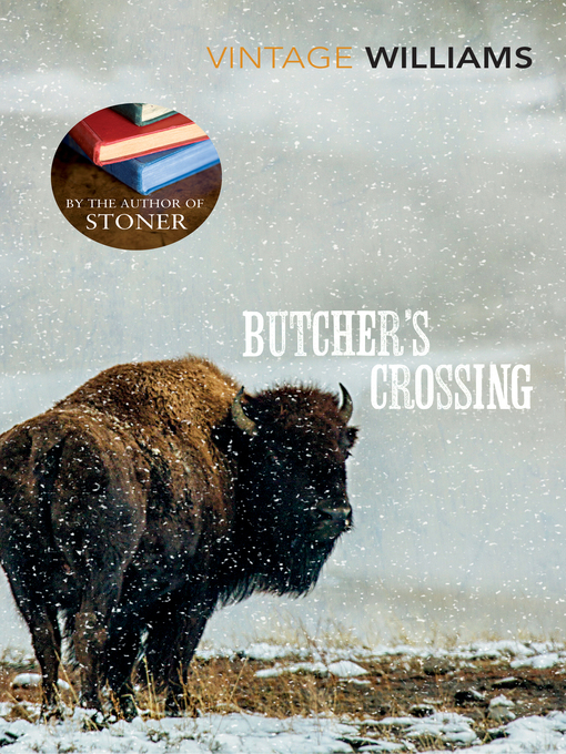Title details for Butcher's Crossing by John Williams - Wait list